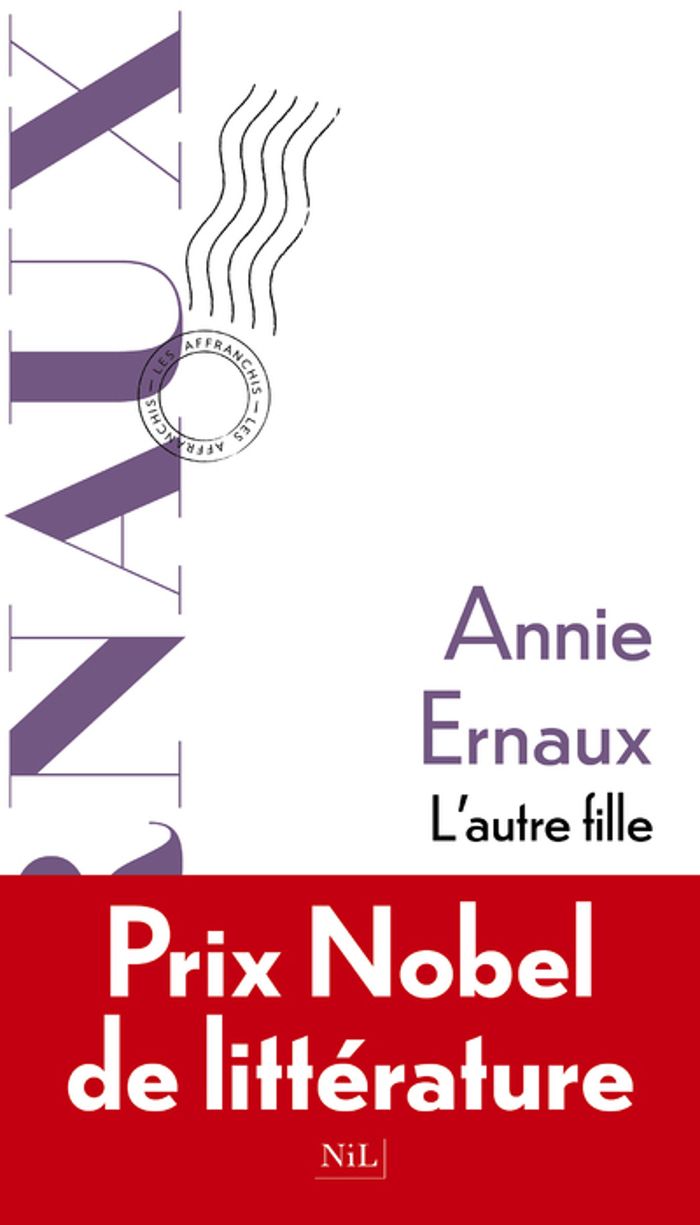 Couverture du livre « L'autre fille » de Annie Ernaux, librairie Les Contes Infusés à Corte