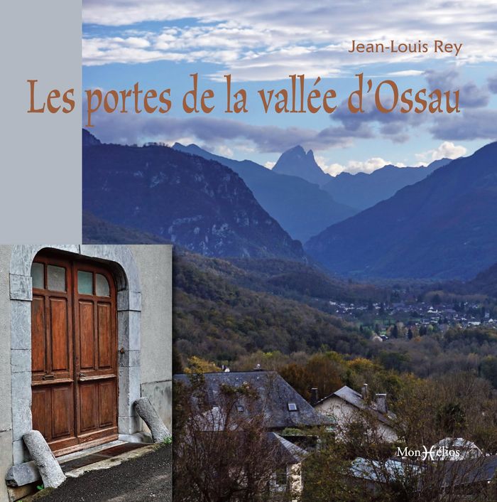 Couverture du livre « Les portes de la vallée d'Ossau » de Jean-Louis Rey, librairie Les Contes Infusés à Corte