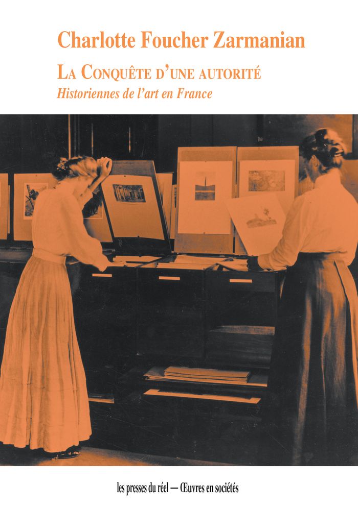 Couverture du livre « LA CONQUETE D'UNE AUTORITE - HISTORIENNES DE L'ART EN FRANCE » de Foucher Zarmanian C., librairie Les Contes Infusés à Corte