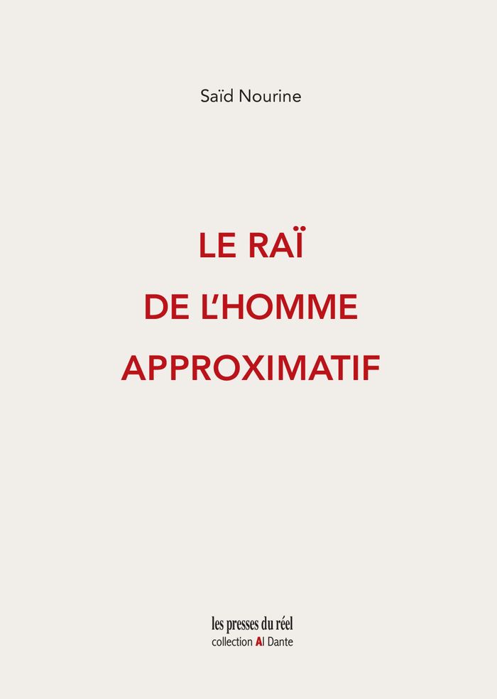 Couverture du livre « Le Raï de l'homme approximatif » de Saïd Nourine, librairie Les Contes Infusés à Corte