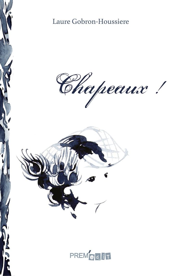 Couverture du livre « CHAPEAUX ! » de Laure G H., librairie Les Contes Infusés à Corte