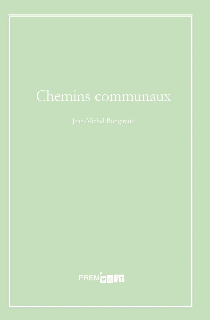 Couverture du livre « CHEMINS COMMUNAUX » de J-M. Bongiraud, librairie Les Contes Infusés à Corte