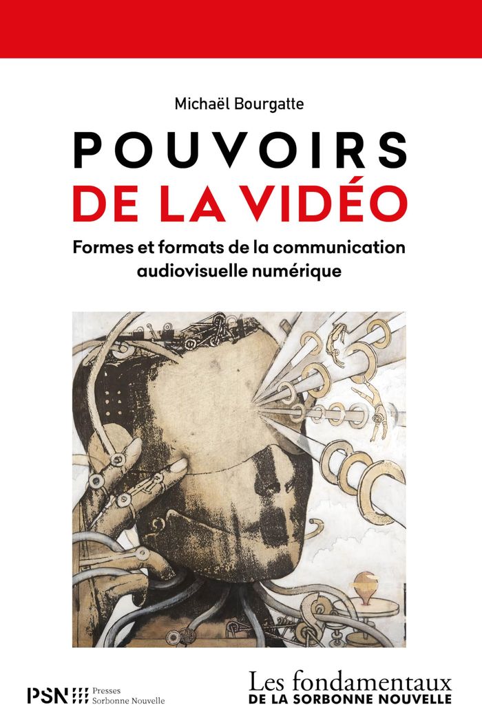 Couverture du livre « Pouvoirs de la vidéo : formes et formats de la communication audiovisuelle numérique » de Michaël Bourgatte, librairie Les Contes Infusés à Corte