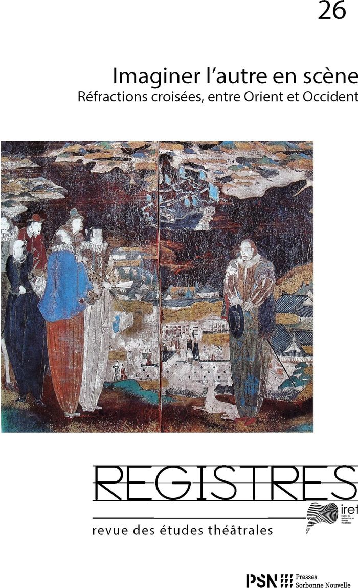 Couverture du livre « REGISTRES 26. IMAGINER L'AUTRE EN SCENE - REFRACTIONS CROISEES, ENTRE ORIENT ET OCCIDENT » de Saint Martin Marie, librairie Les Contes Infusés à Corte