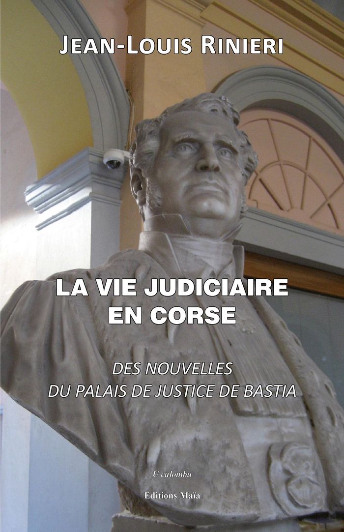 Couverture du livre « LA VIE JUDICIAIRE EN CORSE » de Vie Judiciaire En La, librairie Les Contes Infusés à Corte