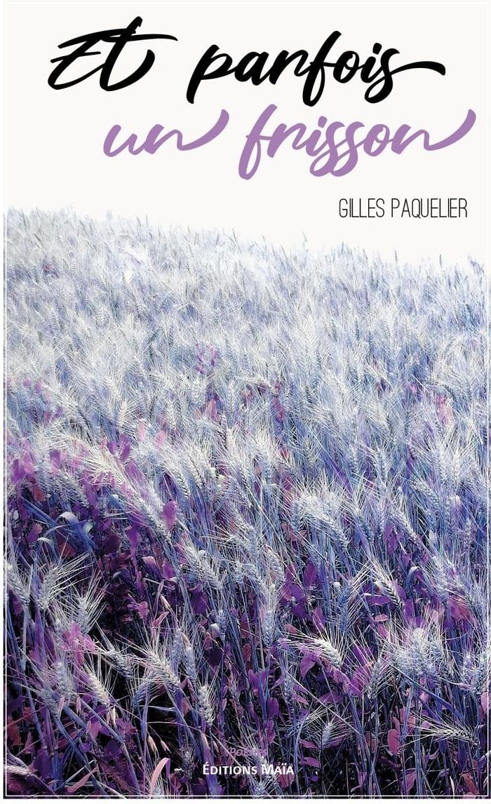 Couverture du livre « ET PARFOIS UN FRISSON » de Gilles Paquelier, librairie Les Contes Infusés à Corte