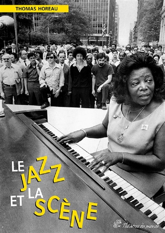 Couverture du livre « LE JAZZ ET LA SCENE » de Thomas Horeau, librairie Les Contes Infusés à Corte