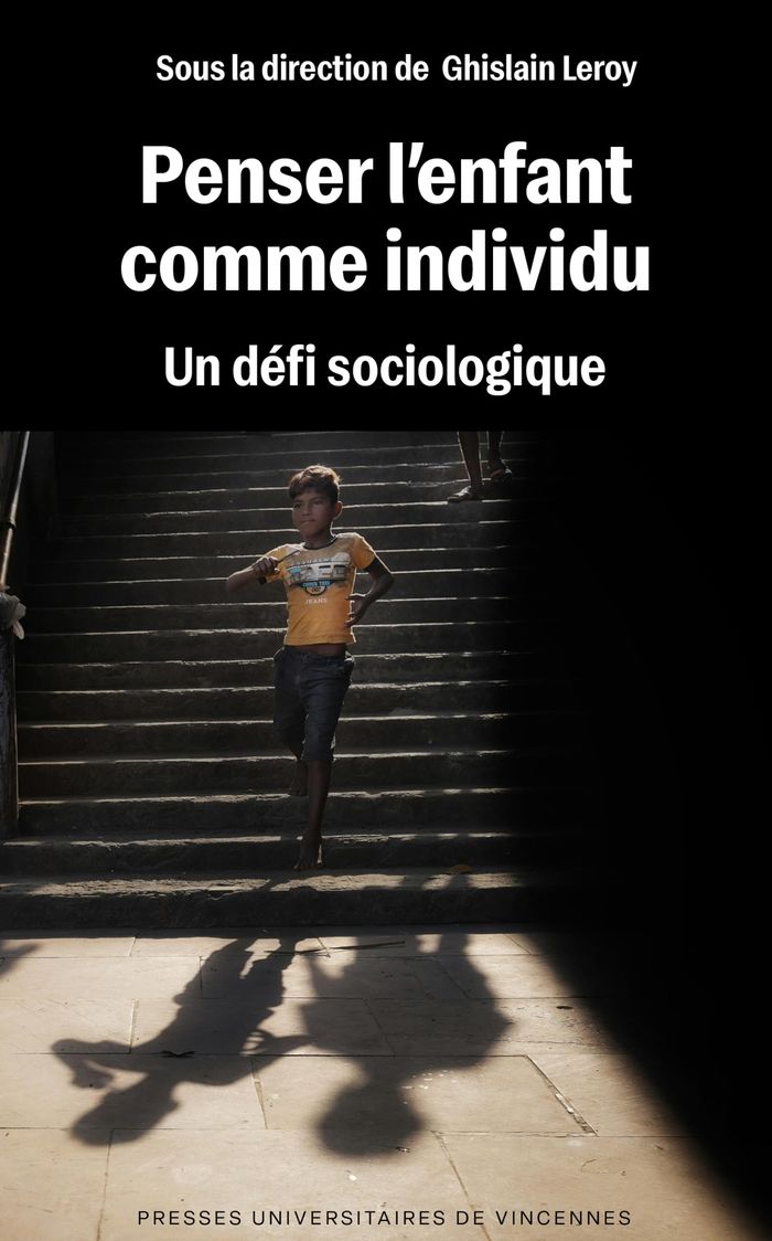 Couverture du livre « Penser l'enfant comme individu : un défi sociologique » de Ghislain Leroy, librairie Les Contes Infusés à Corte