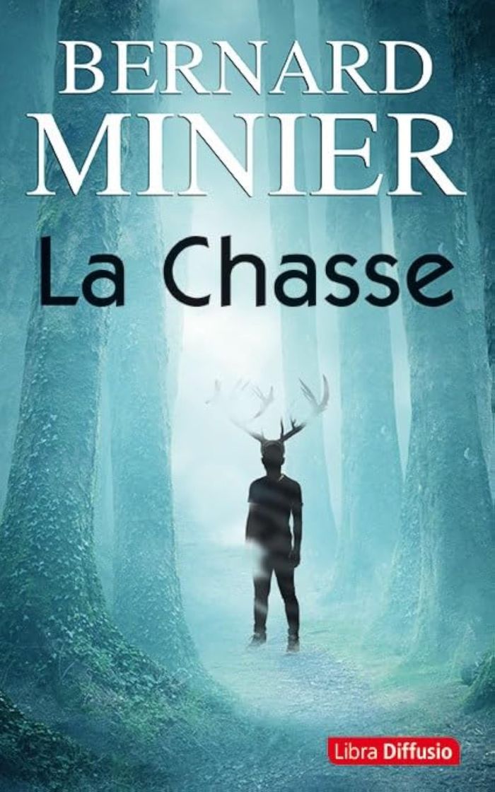 Couverture du livre « La chasse : thriller » de Bernard Minier, librairie Les Contes Infusés à Corte