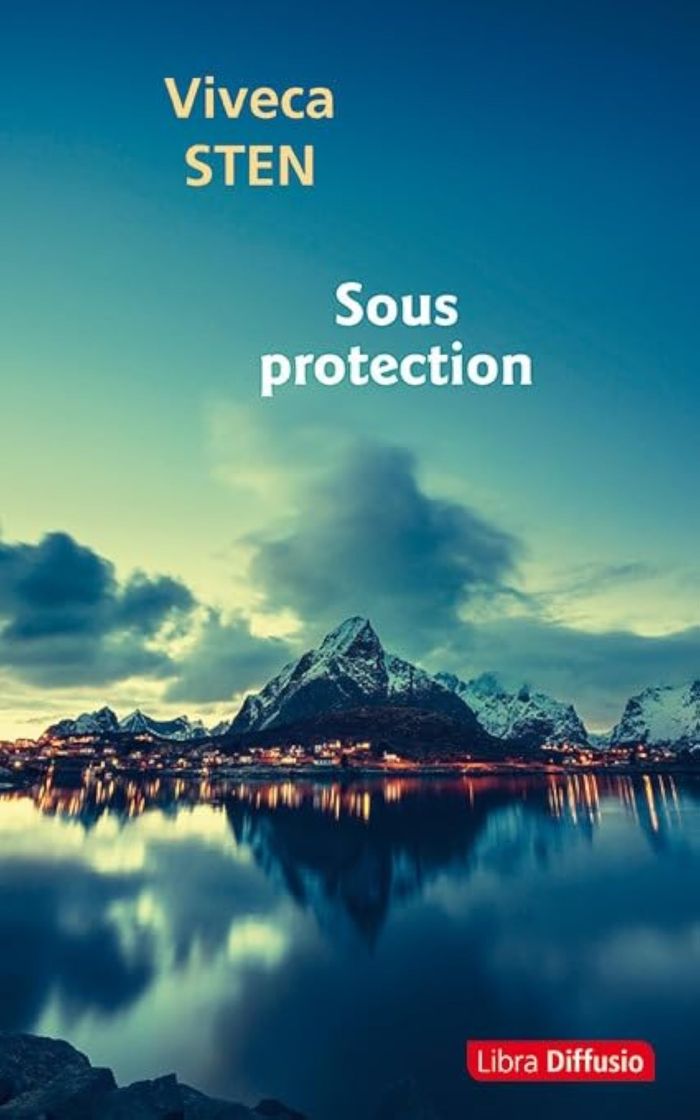 Couverture du livre « Sous protection : roman » de Viveca Sten, librairie Les Contes Infusés à Corte