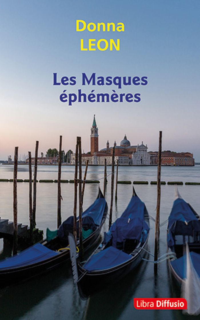 Couverture du livre « Les masques éphémères » de Donna Leon, librairie Les Contes Infusés à Corte