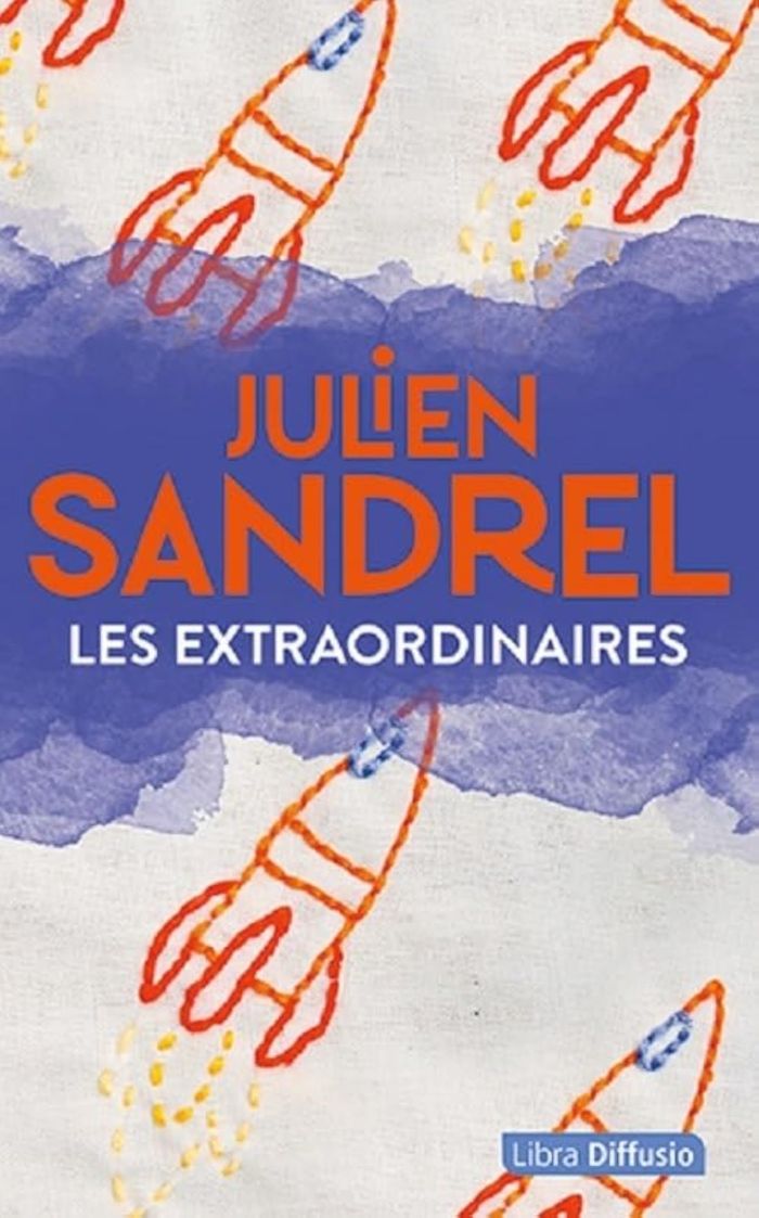 Couverture du livre « Les extraordinaires » de Julien Sandrel, librairie Les Contes Infusés à Corte