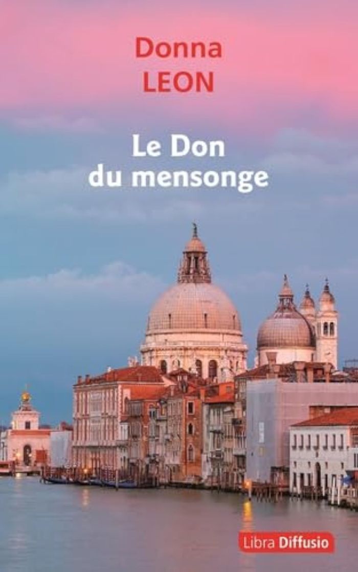 Couverture du livre « Le don du mensonge » de Donna Leon, librairie Les Contes Infusés à Corte