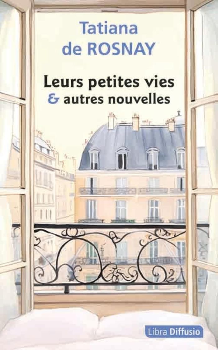 Couverture du livre « Leurs petites vies : nouvelles » de Tatiana de Rosnay, librairie Les Contes Infusés à Corte