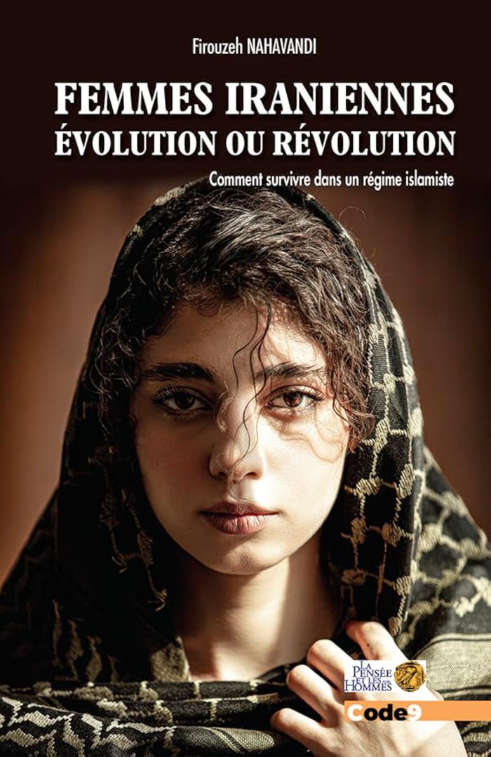 Couverture du livre « Femmes iraniennes : évolution ou révolution » de Firouzeh Nahavandi, librairie Les Contes Infusés à Corte