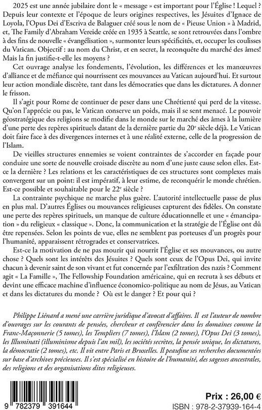Quatrième de couverture de « Vatican, la dernière croisade mondiale : Opus Dei, Jésuites et La Famille, alliance ou méfiance secrète »