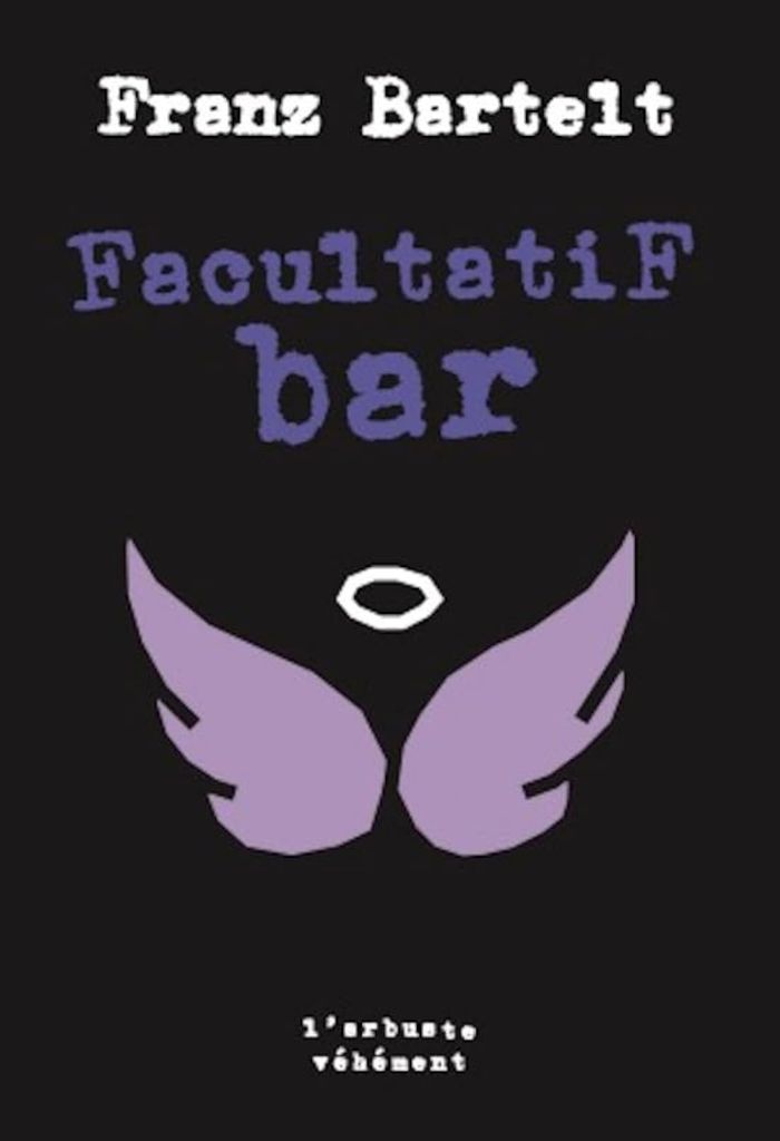 Couverture du livre « Facultatif bar » de Franz Bartelt, librairie Les Contes Infusés à Corte