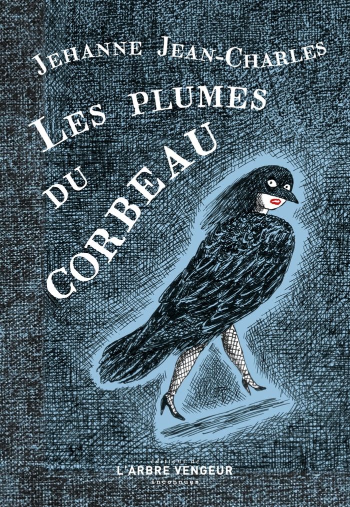 Couverture du livre « Les plumes du corbeau : et autres nouvelles cruelles » de Jehanne Jean-Charles, librairie Les Contes Infusés à Corte