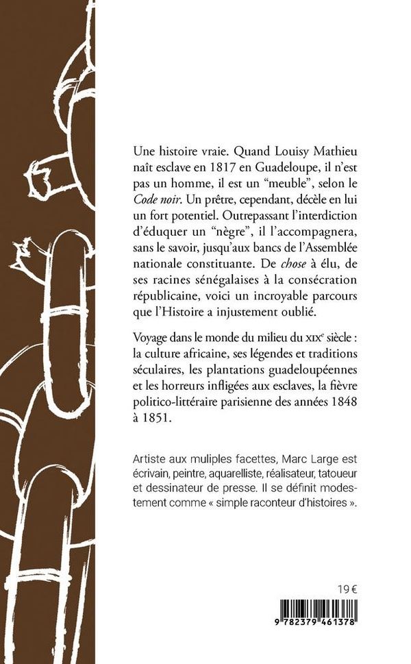 Quatrième de couverture de « Louisy, du cachot à l'hémicycle : roman »