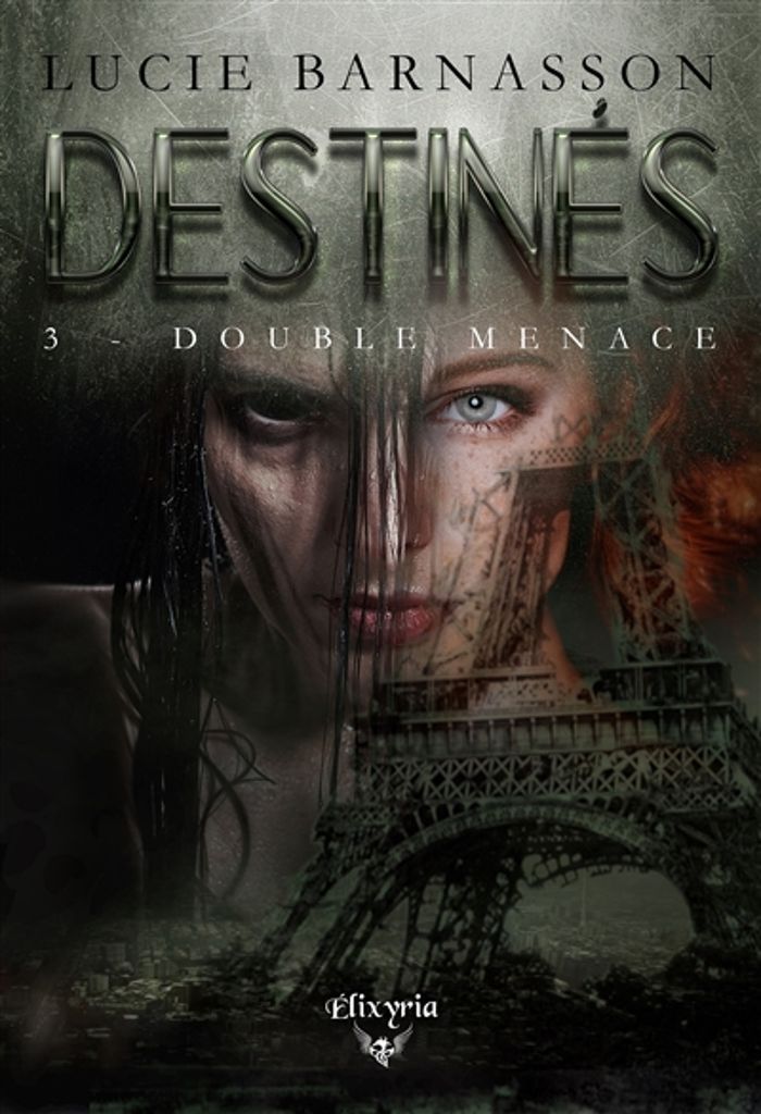 Couverture du livre « DESTINES - 3 - DOUBLE MENACE » de Lucie Barnasson, librairie Les Contes Infusés à Corte