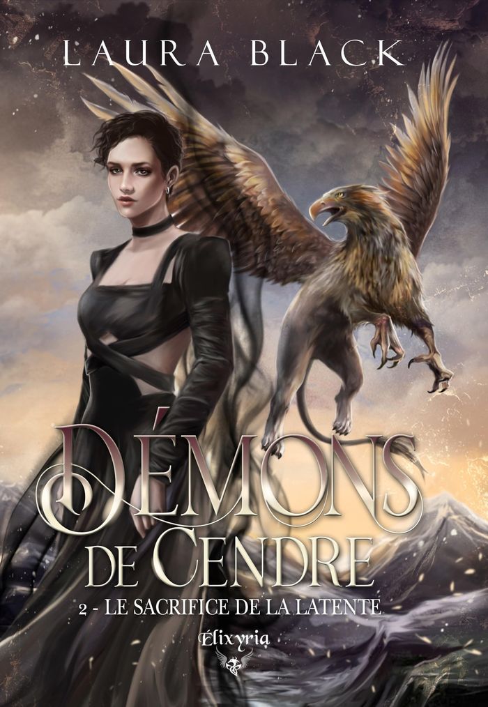 Couverture du livre « DEMONS DE CENDRE - 2 - LE SACRIFICE DE LA LATENTE » de Laura Black, librairie Les Contes Infusés à Corte