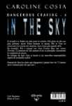 Quatrième de couverture de « DANGEROUS CRAVING - 3 - IN THE SKY »