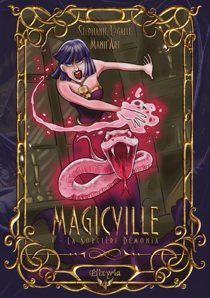 Couverture du livre « MAGICVILLE - 1 - LA SORCIERE DEMONIA » de Lagalle/manu'Art, librairie Les Contes Infusés à Corte