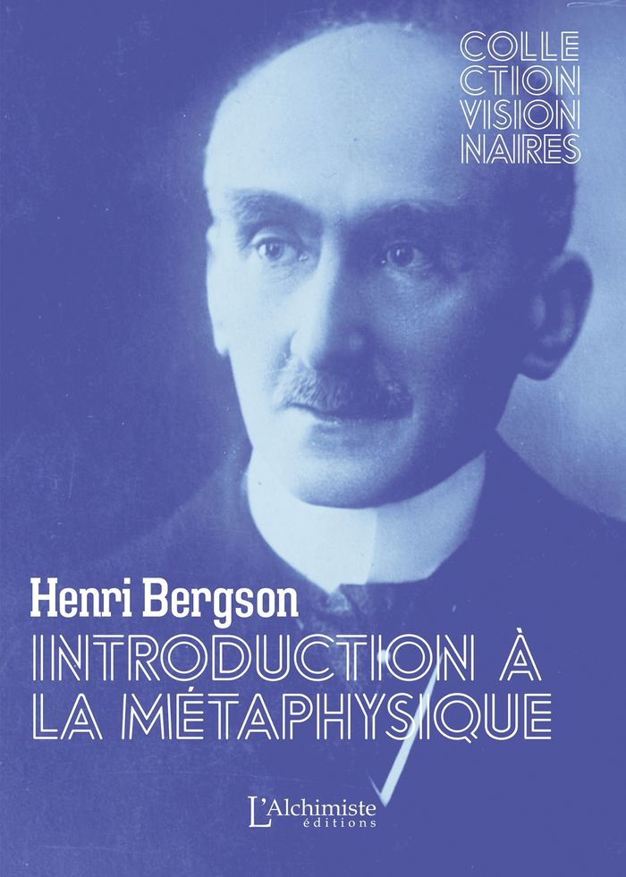 Couverture du livre « Introduction à la métaphysique : texte intégral » de Henri Bergson, librairie Les Contes Infusés à Corte