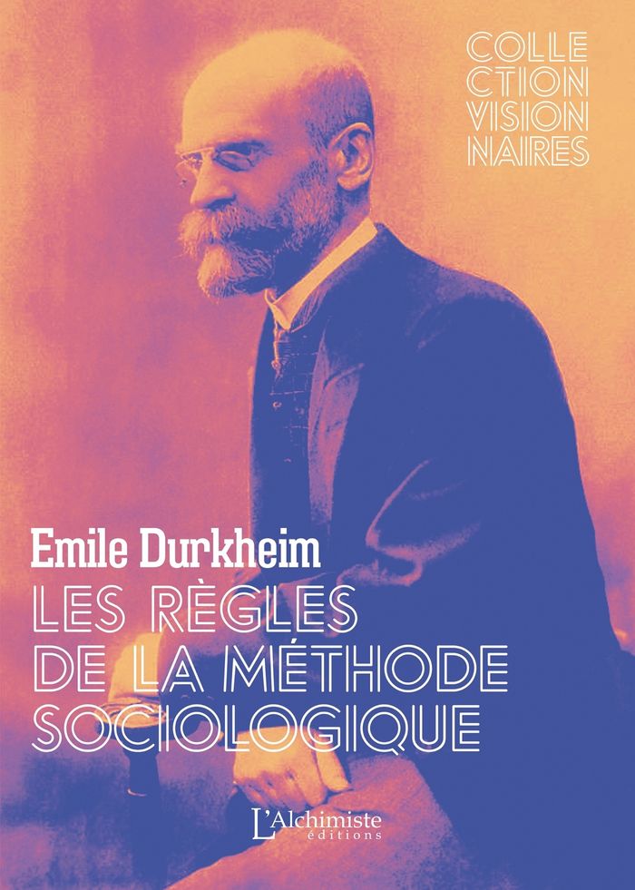 Couverture du livre « Les règles de la méthode sociologique : texte intégral », librairie Les Contes Infusés à Corte