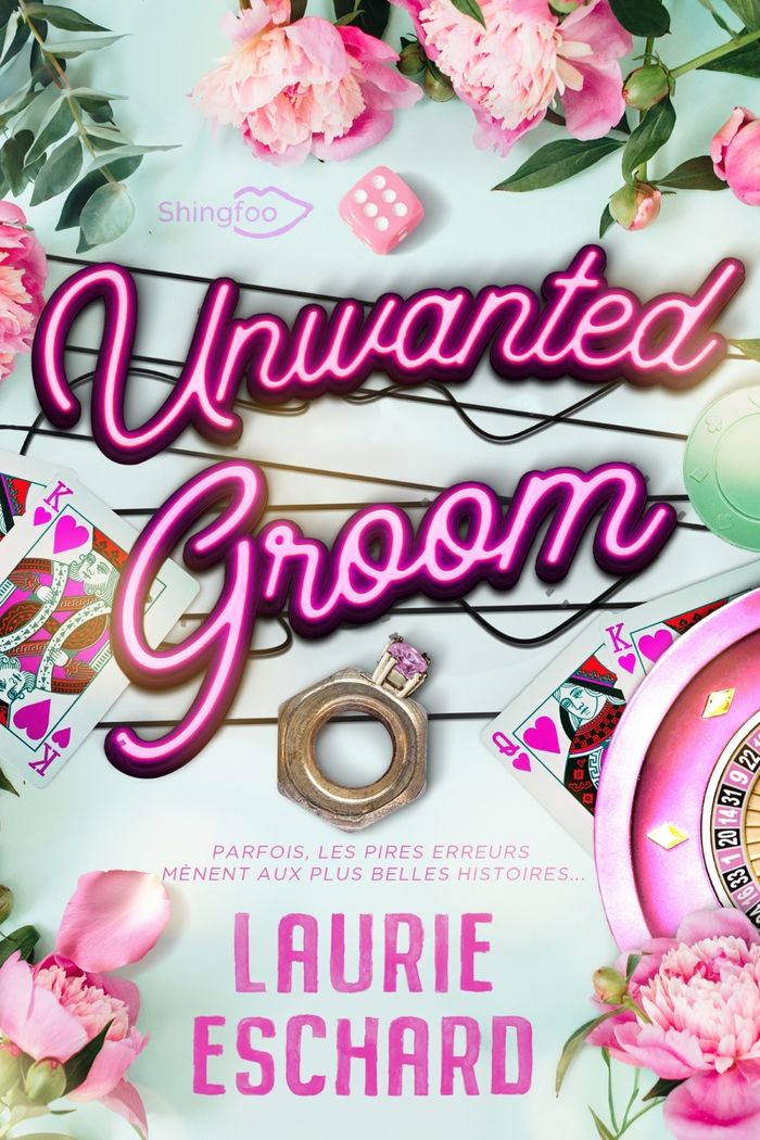Couverture du livre « Unwanted groom : intégrale » de Laurie Eschard, librairie Les Contes Infusés à Corte