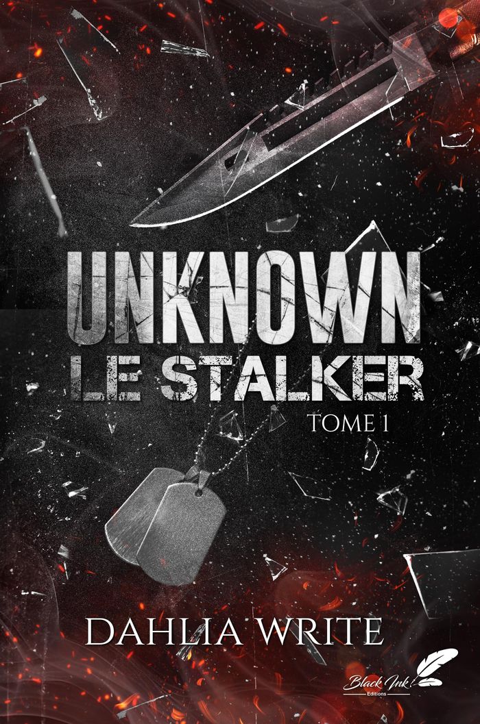 Couverture du livre « Unknown le stalker » de Dahlia Write, librairie Les Contes Infusés à Corte