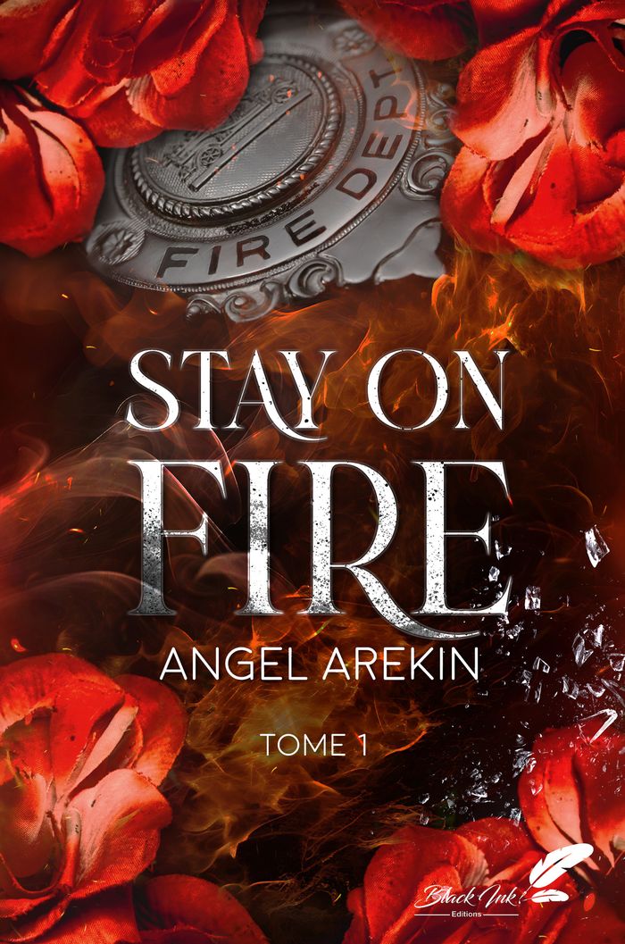 Couverture du livre « Stay on fire » de Angel Arekin, librairie Les Contes Infusés à Corte
