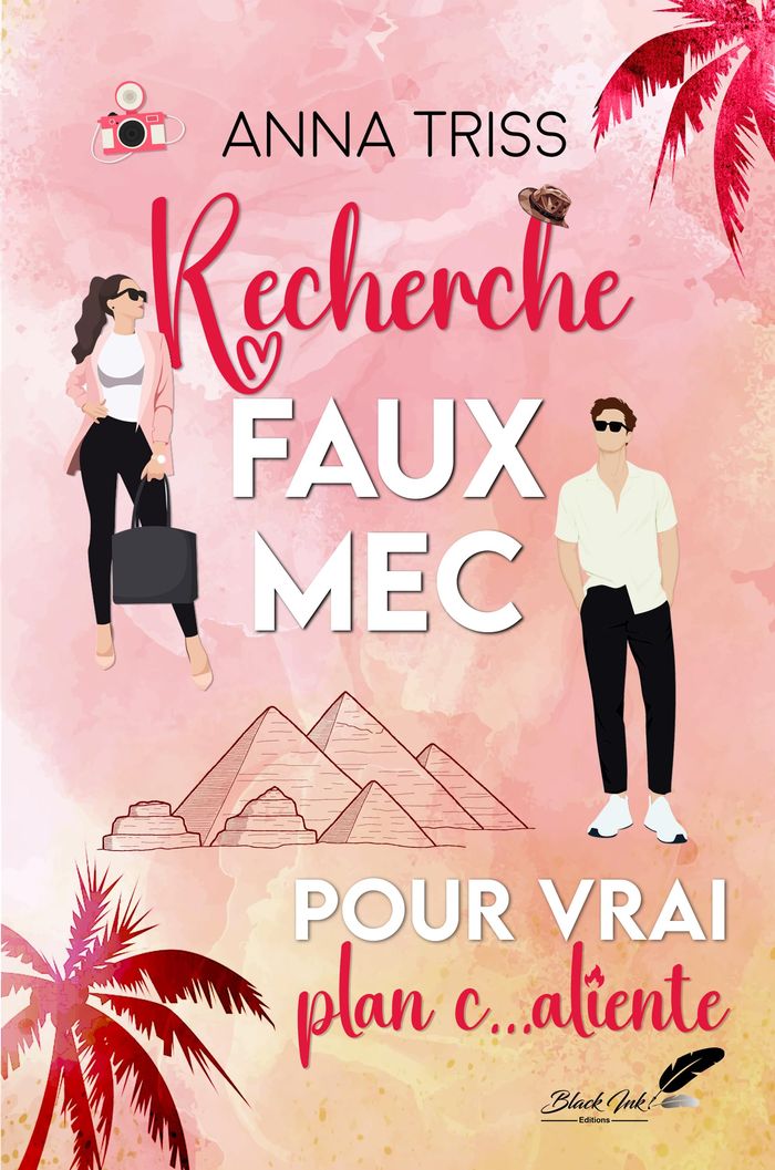 Couverture du livre « Recherche faux mec pour vrai plan caliente » de Anna Triss, librairie Les Contes Infusés à Corte