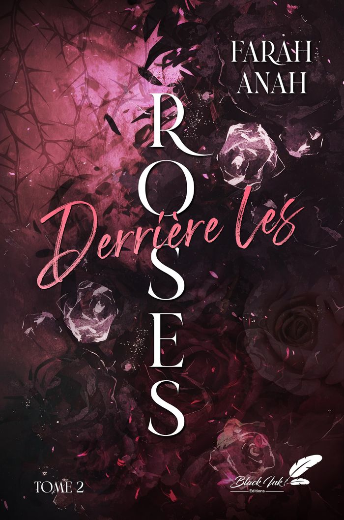Couverture du livre « Derrière les roses » de Farah Anah, librairie Les Contes Infusés à Corte