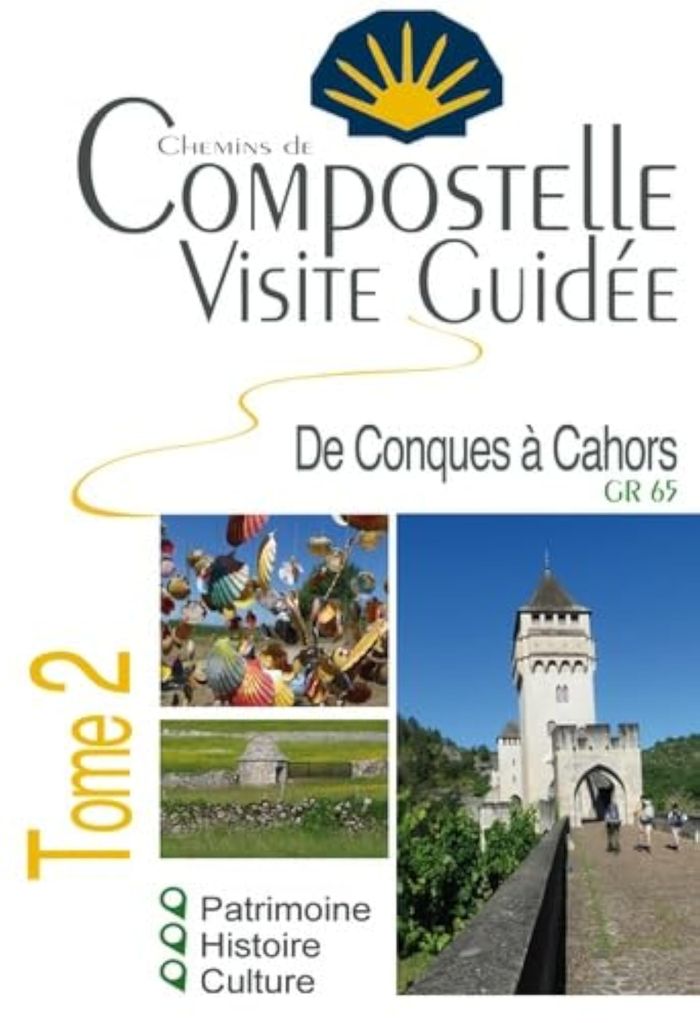 Couverture du livre « COMPOSTELLE VISITE GUIDEE TOME 2 (CONQUES A CAHORS) » de Baudin/behin, librairie Les Contes Infusés à Corte