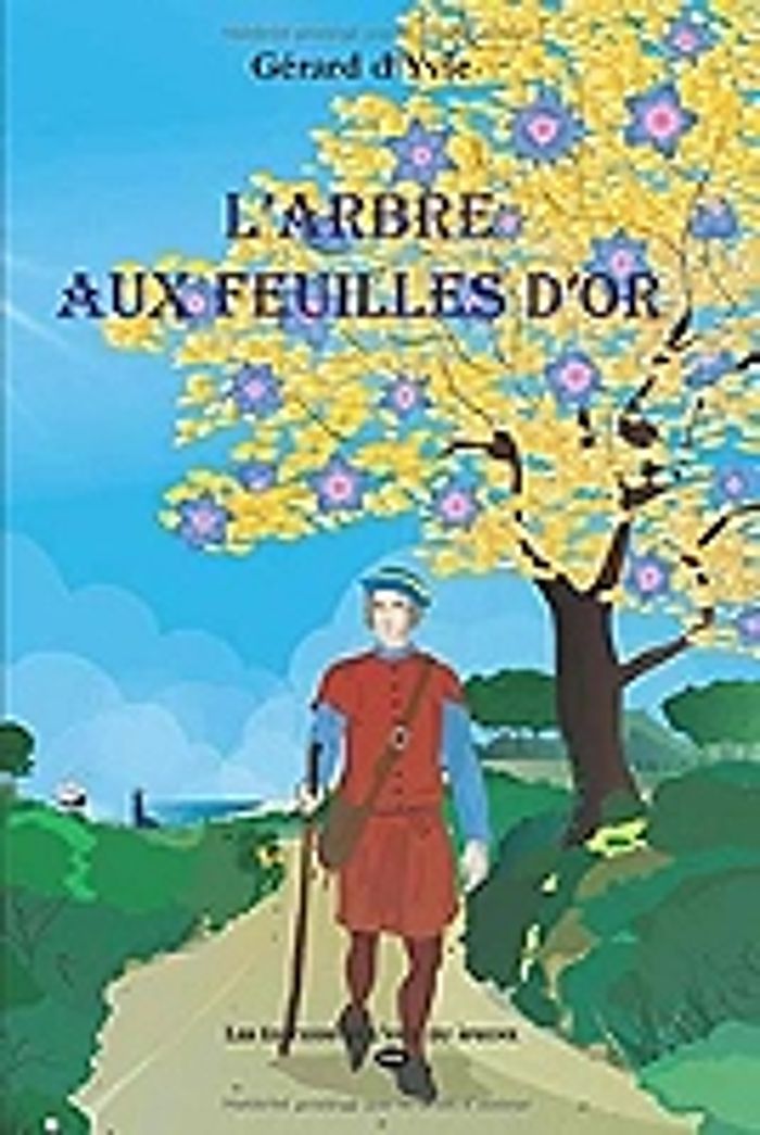 Couverture du livre « LES CAHIERS D'IREM - T05 - L'ARBRE AUX FEUILLES D'OR » de Gerard D'Yvie, librairie Les Contes Infusés à Corte