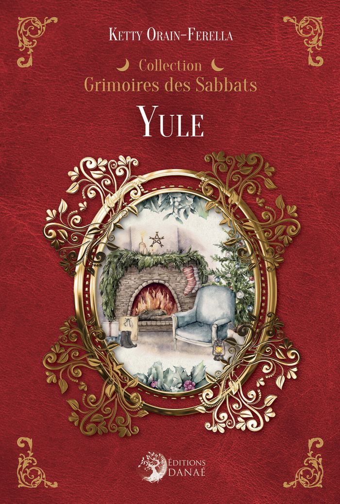 Couverture du livre « YULE - GRIMOIRES DES SABBATS », librairie Les Contes Infusés à Corte
