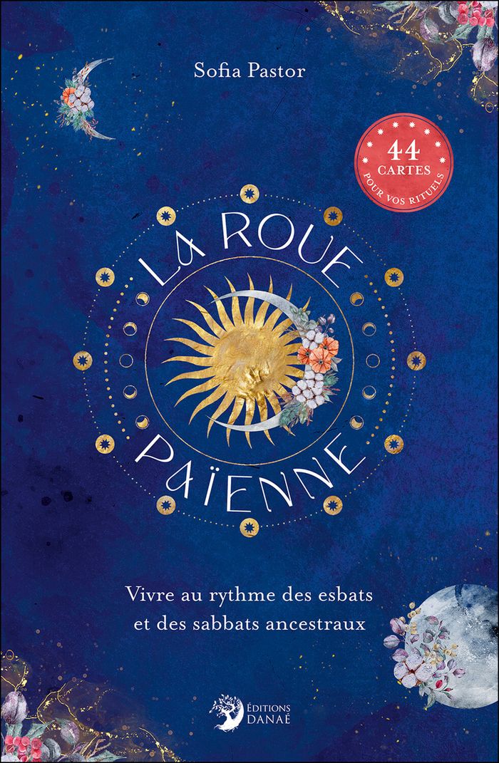 Couverture du livre « LA ROUE PAIENNE - VIVRE AU RYTHME DES ESBATS ET DES SABBATS ANCESTRAUX », librairie Les Contes Infusés à Corte