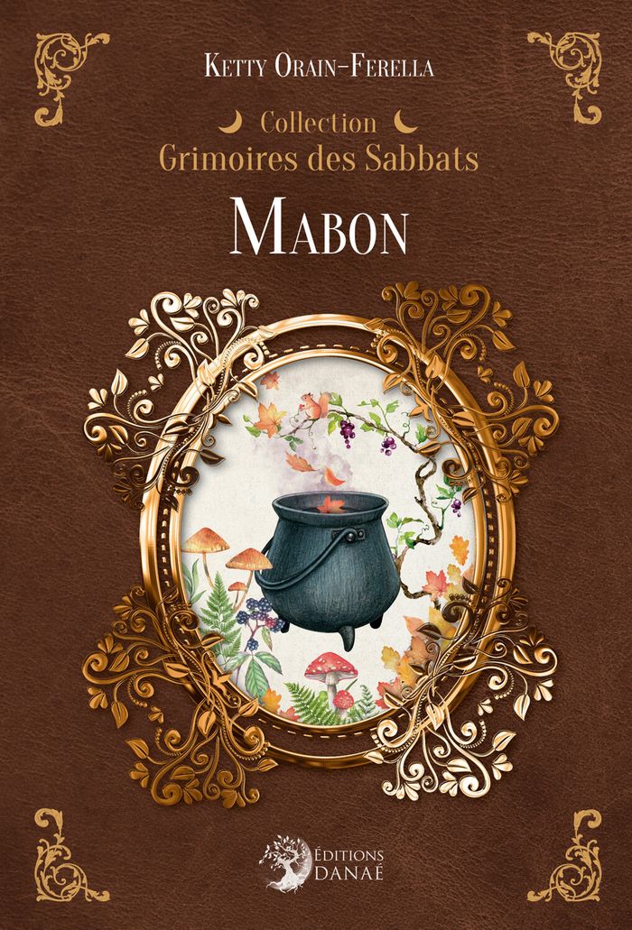 Couverture du livre « MABON - GRIMOIRES DES SABBATS », librairie Les Contes Infusés à Corte