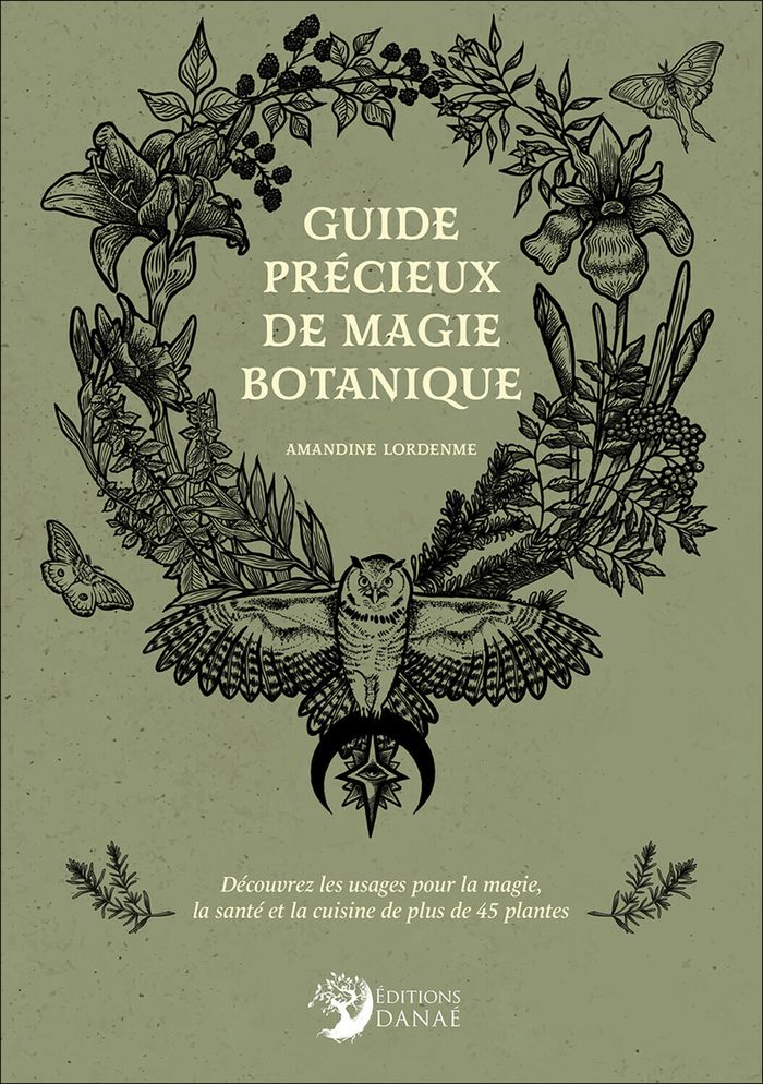 Couverture du livre « GUIDE PRECIEUX DE MAGIE BOTANIQUE - DECOUVREZ LES USAGES POUR LA MAGIE, LA SANTE ET LA CUISINE DE PL », librairie Les Contes Infusés à Corte