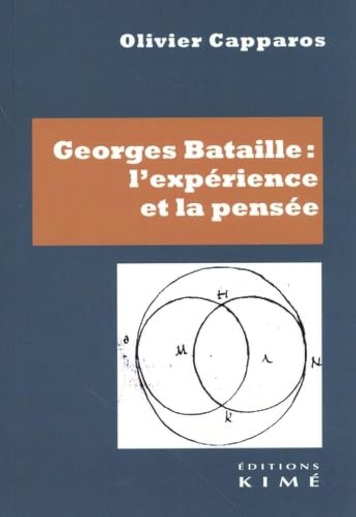 Couverture du livre « Georges Bataille, l'expérience et la pensée » de Olivier Capparos, librairie Les Contes Infusés à Corte