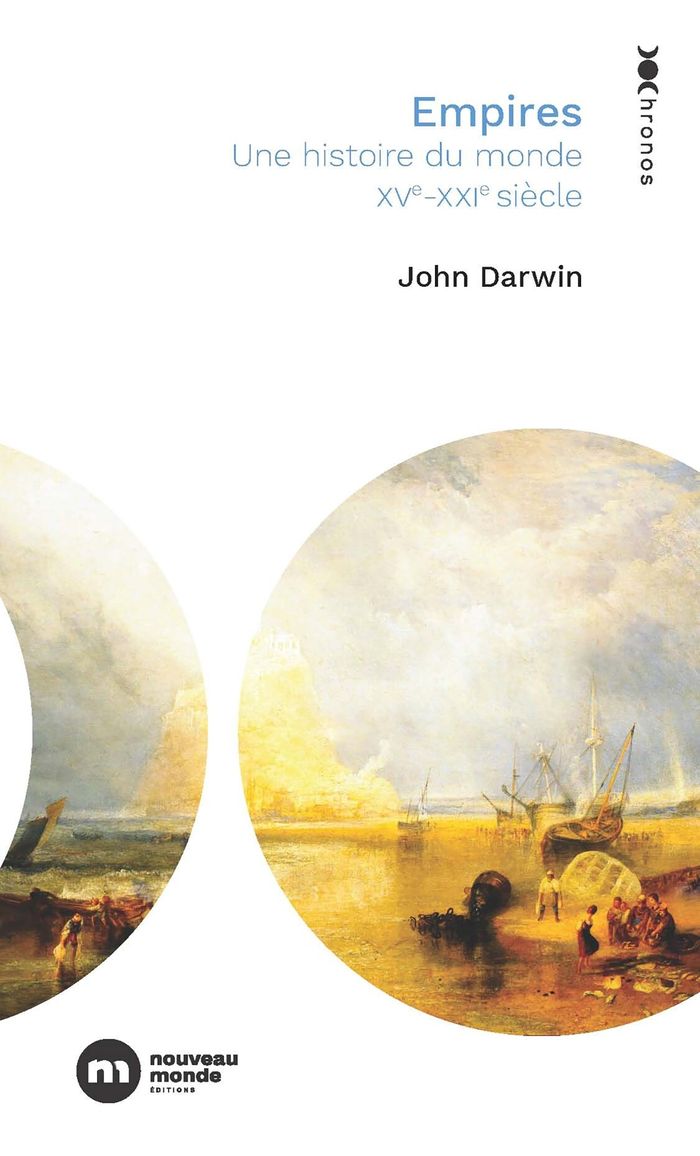 Couverture du livre « Empires : une histoire du monde XVe-XXIe siècle » de John Darwin, librairie Les Contes Infusés à Corte