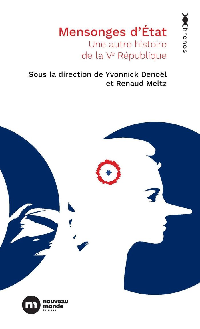 Couverture du livre « Mensonges d'État : une autre histoire de la Ve République » de Yvonnick Denoël, librairie Les Contes Infusés à Corte