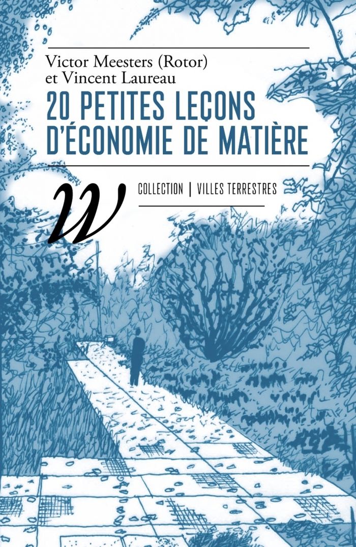 Couverture du livre « 20 petites leçons d'économie de matière » de Victor Meesters, librairie Les Contes Infusés à Corte