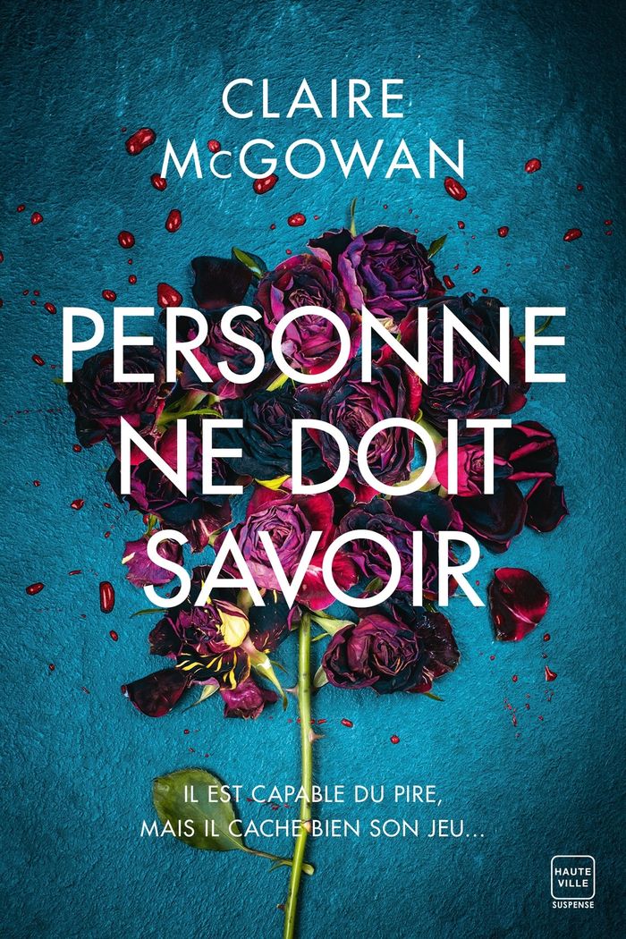 Couverture du livre « Personne ne doit savoir » de Claire McGowan, librairie Les Contes Infusés à Corte