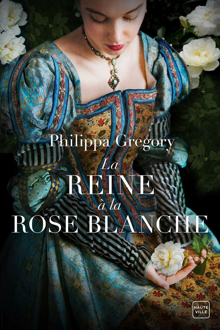 Couverture du livre « La reine à la rose blanche » de Philippa Gregory, librairie Les Contes Infusés à Corte