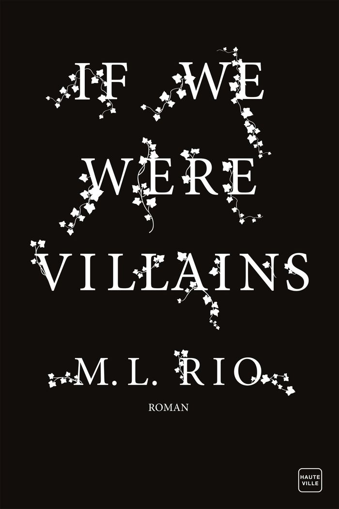 Couverture du livre « If We Were Villains » de M. L. Rio, librairie Les Contes Infusés à Corte