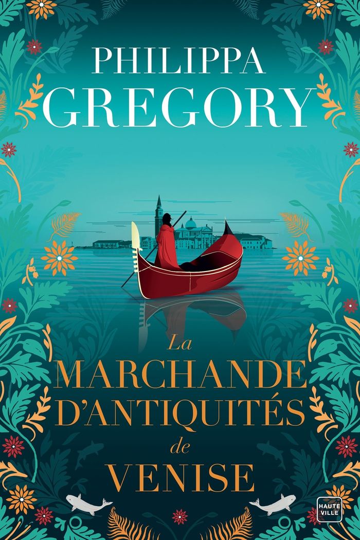 Couverture du livre « La marchande d'antiquités de Venise » de Philippa Gregory, librairie Les Contes Infusés à Corte