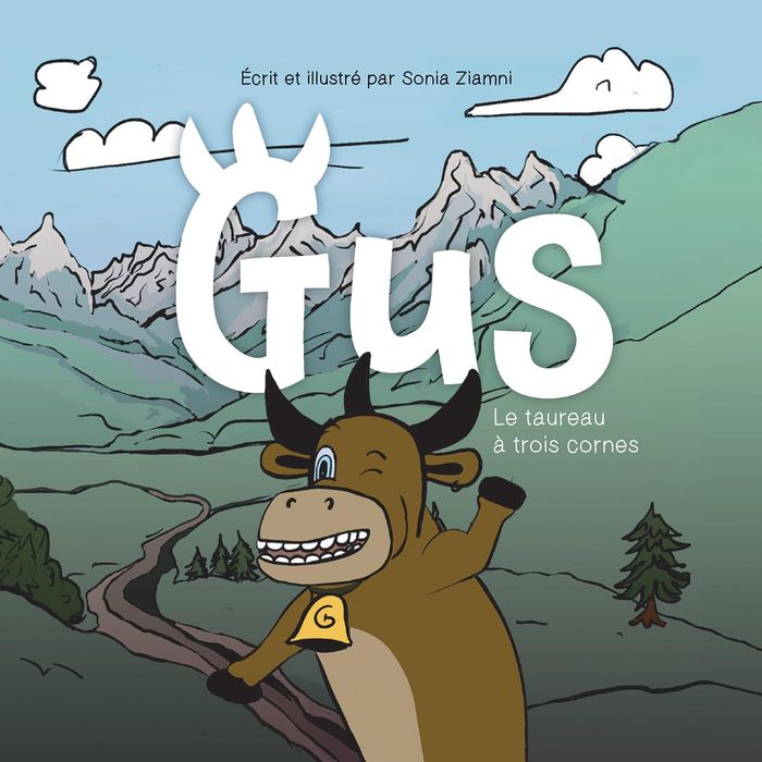 Couverture du livre « Gus : Le taureau à 3 cornes » de Sonia Ziamni, librairie Les Contes Infusés à Corte
