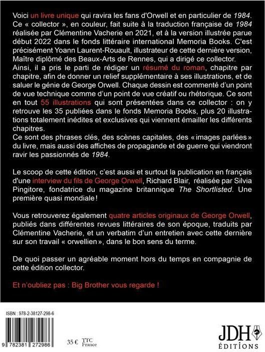 Quatrième de couverture de « 1984 : LE COLLECTOR: Inclut une interview du fils de G. Orwell, le résumé du roman 1984, des illustrations inédites expliquées, et quatre articles rares de G. Orwell traduction exclusive 2022 »